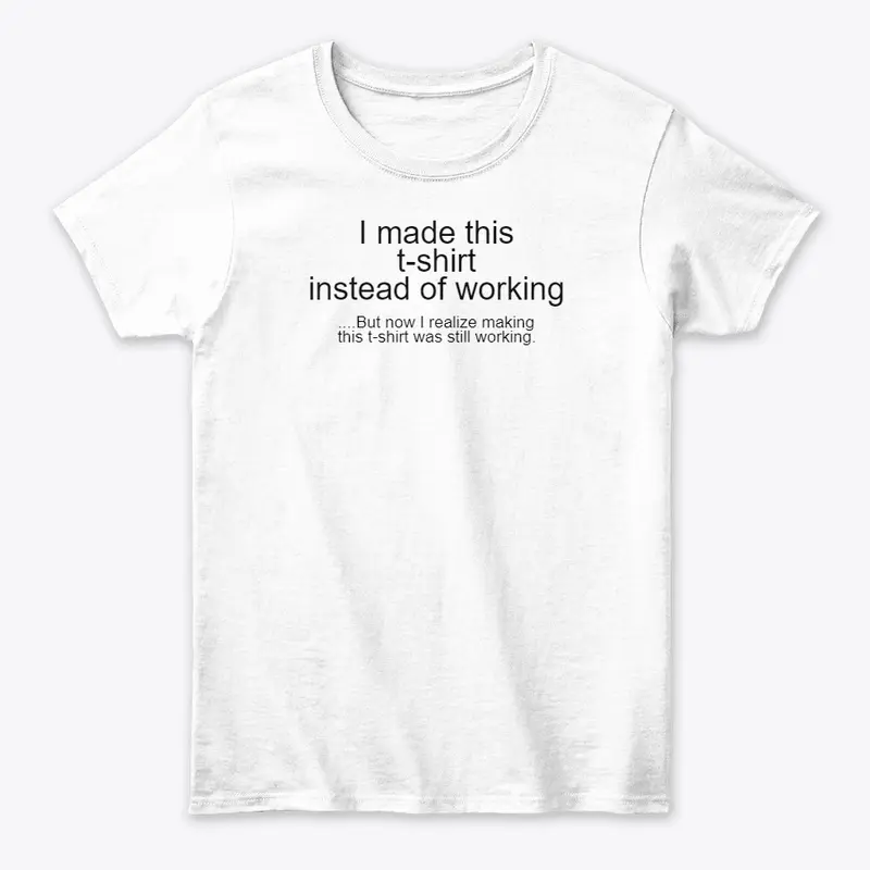 Making this shirt is working