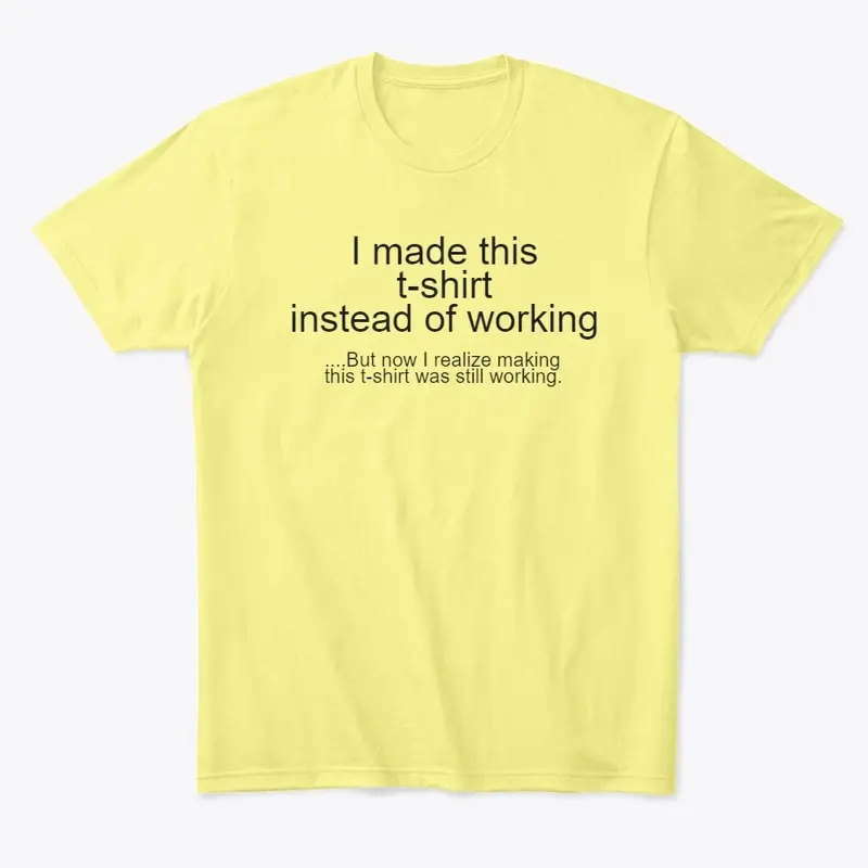 Making this shirt is working